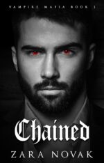 Chained: a Dark Vampire Romance Mafia Book