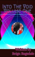 Into the Void Volume One