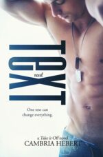 Text: a Nail Biting Romantic Suspense Take It Off Standalone Novel