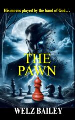 The Pawn: “the Profiler’s Dilemma: Unmasking a Psychopath in a Race Against Time”