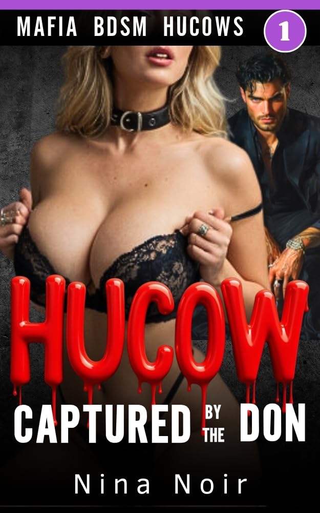 Hucow Captured by the Don: a Hucow Lactation Transformation Bdsm Hucows Book