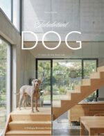 Inhabitant Dog: a Visual Journey Exploring the Poetic Bond Between High-end Architecture and the Modern Pooch — Featuring the Italian Greyhound, Westie, and Golden Retriever