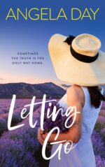 Letting Go: Sometimes the Truth Is the Only Way Home Bridge Series Book
