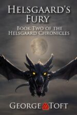 Helsgaard's Fury: Book Two of the Helsgaard Chronicles