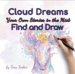 Cloud Dreams: Find and Draw Your Own Stories in the Mist & Draw