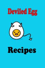 Deviled Egg Recipes Picnic Recipes Book