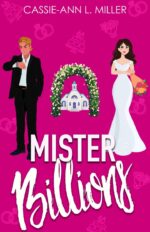 Mister Billions: a Small Town Enemies-to-lovers Fake Marriage Billionaire Romance Boys in Love Book