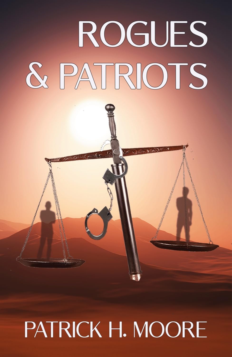 Rogues & Patriots: a Nick Crane Thriller
