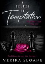A Degree of Temptation: an Age Gap, Professor/student Romance Sin Series Book