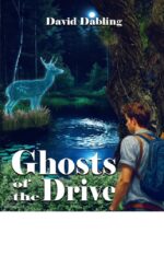 Ghosts of the Drive Dylan and Liana Stories Book
