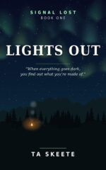 Lights Out: When Everything Goes Dark, You Find Out What You’re Made Of. Lost Book