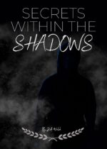 Secrets Within the Shadows