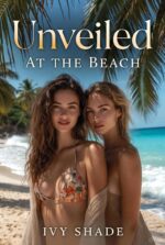 Unveiled: at the Beach Sensual and Aesthetic