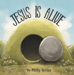 Jesus Is Alive: the Easter Story of Jesus' Life, Death, and Resurrection About the Bible Book