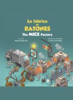 La Fábrica De Ratones: the Mice Factory