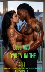 Love & Loyalty in the 410: a Steamy African American Urban Romance
