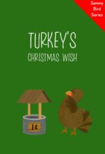 Turkey’s Christmas Wish: a Funny and Interactive Children’s Book for Early Readers, Pre-k, Grade 1 and 2nd Grade