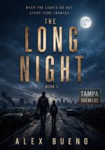 The Long Night a Family Emp Survival Thriller in a Grid-down America