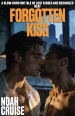 Forgotten Kiss: a Slow-burn Mm Tale of Lost Kisses and Rekindled Heat Vows