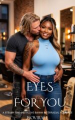 Eyes for You: a Steamy and Instalove Bwwm Interracial Romance