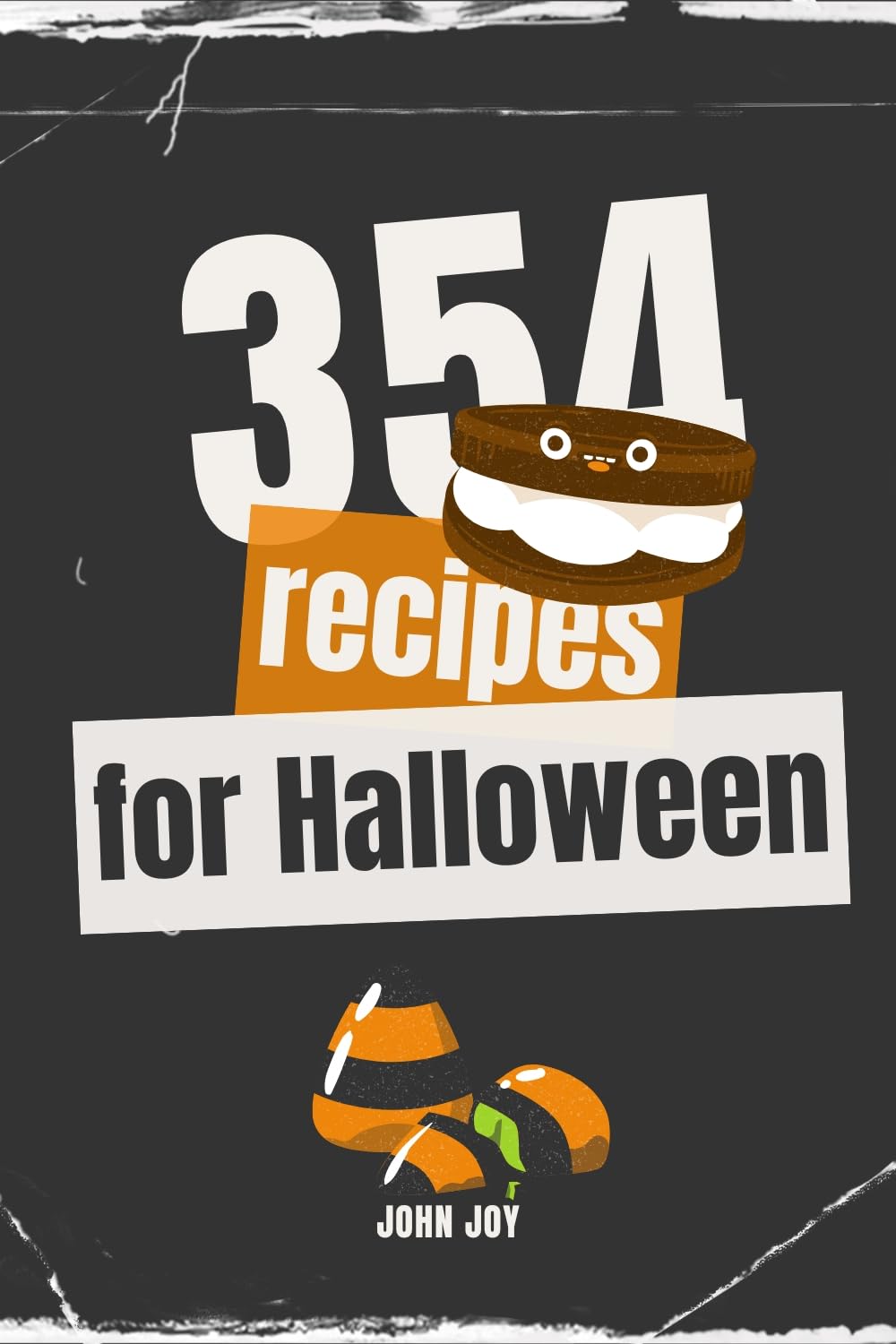The Halloween Cookbook: 354 Spooky, Fun & Delicious Halloween Recipes for the Whole Family Book