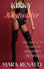 Kinky Keyholder 1: a Four-book Age-gap Chastity Bundle Renaud's Femdom