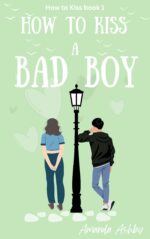 How to Kiss a Bad Boy