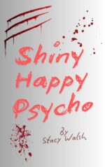 Shiny Happy Psycho