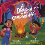 A Dragon in My Campground: a Stem Adventure That Uses Imagination to Manage Big Feelings Monster Watchers Book