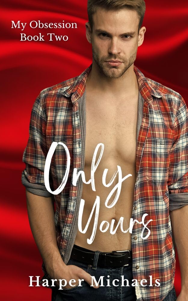 Only Yours: My Obsession Book Two