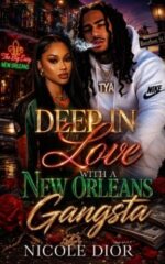 Deep in Love With a New Orleans Gangsta for a New Orleans
