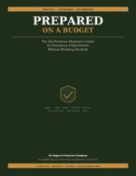 Prepared on a Budget: the No-nonsense Beginner's Guide to Emergency Preparedness Without Breaking the Bank — Checklists, Trackers, and a 26-week Plan