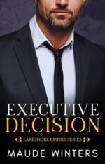 Executive Decision: a Forbidden Billionaire Romance Empire Book