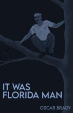 It Was Florida Man