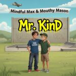 Mindful Max & Mouthy Mason Kind Stories Book