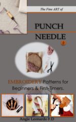 The Fine Art of Punch Needle.: & Embroidery Patterns for Beginners & First-timers.