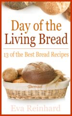 Day of the Living Bread: 13 of the Best Bread Recipes Yeast,