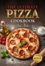 The Ultimate Pizza Cookbook & Culinary