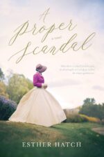 A Proper Scandal: a Victorian Historical Romance Scandals Book