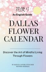 Dallas Flower Calendar: Discover the Art of Mindful Living Through Flowers