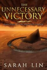 The Unnecessary Victory Brightest Shadow Book