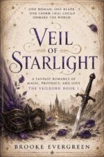 Veil of Starlight: a Fantasy Romance of Magic, Prophecy, and Love Veilborn Book
