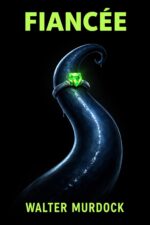 Fiancée: or the Shape of Commitment