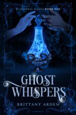 Ghost Whispers: Blakewell Mages Book One