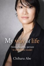 My Way of Life: From a Healthy Person to a Disabled Model