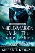 Shield-maiden: Under the Hunter's Moon Road to Valhalla Book