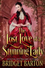 The Lost Love of a Stunning Lady: a Historical Regency Romance Book Hearts and Hidden