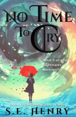No Time to Cry Dream Guardian Series: an Epic Fantasy Adventure Book