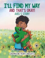 I'll Find My Way and That's Okay: Axel's Story