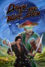 Dawn of the Black Sun: a Coming-of-age Progression Fantasy – Book 1 Silver